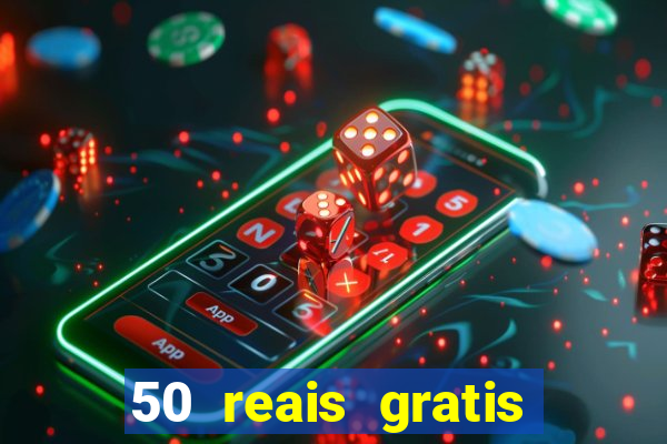 50 reais gratis para apostar